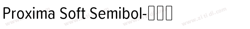 Proxima Soft Semibol字体转换